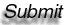 Submit